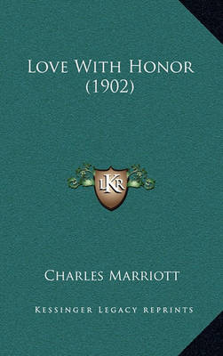 Book cover for Love with Honor (1902)