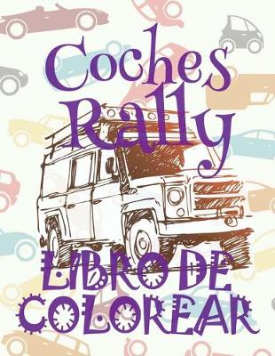 Book cover for &#9996; Coches Rally Libro de Colorear &#9998;