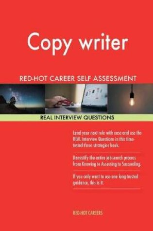 Cover of Copy Writer Red-Hot Career Self Assessment Guide; 1184 Real Interview Questions