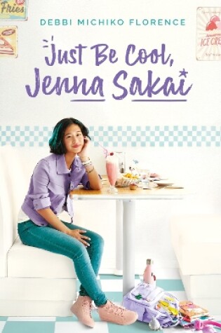Cover of Just Be Cool, Jenna Sakai