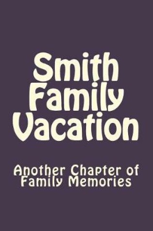 Cover of Smith Family Vacation