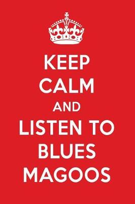 Book cover for Keep Calm and Listen to Blues Magoos