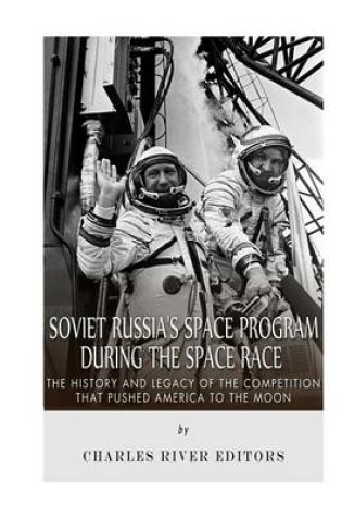 Cover of Soviet Russia's Space Program During the Space Race