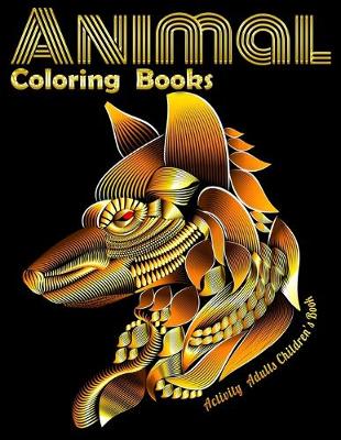 Book cover for Animal Coloring Books Activity Adults Children's Book