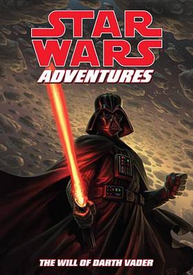 Book cover for Star Wars Adventures: The Will of Darth Vader (Scholastic Edition)