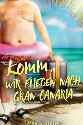 Cover of Komm, wir fliegen nach Gran Canaria