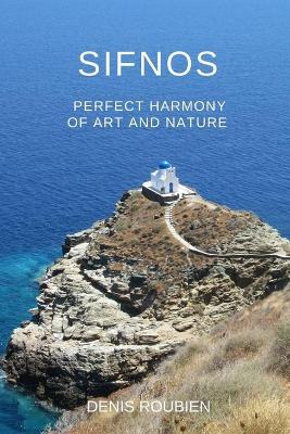 Book cover for Sifnos. Perfect harmony of nature and art