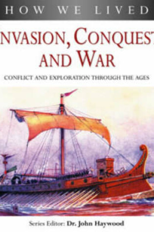 Cover of Invasion, Conquest and War