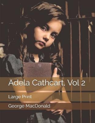 Book cover for Adela Cathcart, Vol 2