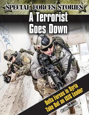 Book cover for A Terrorist Goes Down! Delta Force in Syria Take Out an Isis Leader