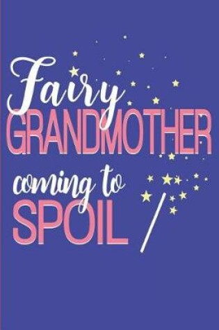 Cover of Fairy Grandmother Coming to Spoil