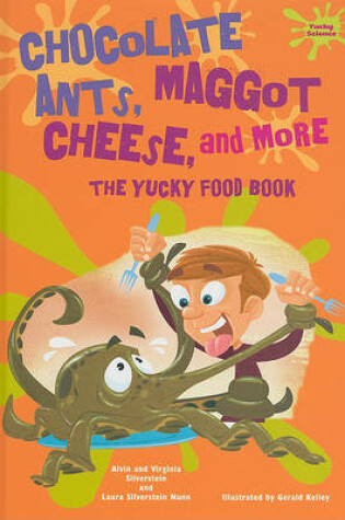 Cover of Chocolate Ants, Maggot Cheese, and More
