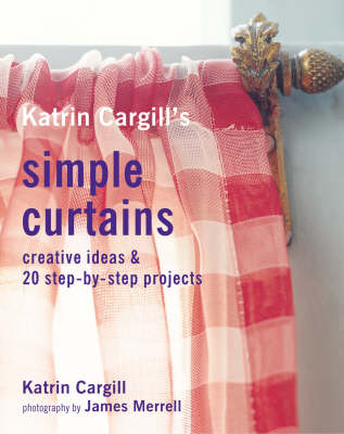 Cover of Katrin Cargill's Simple Curtains