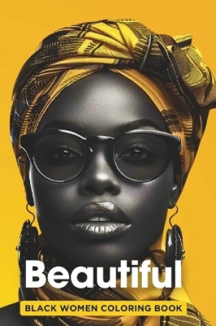 Cover of Beautiful Black Women Coloring Book