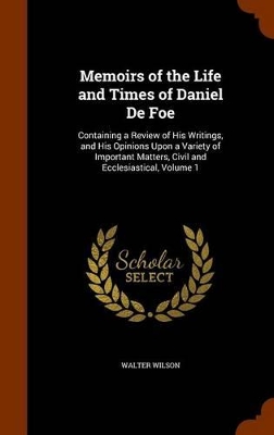 Book cover for Memoirs of the Life and Times of Daniel de Foe