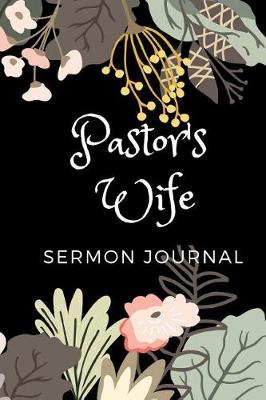 Book cover for Pastor's Wife Sermon Journal