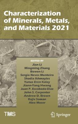 Book cover for Characterization of Minerals, Metals, and Materials 2021