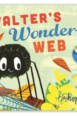 Cover of Whoosh! Walter's Wonderful Web