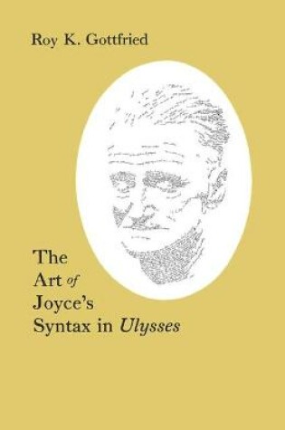 Cover of The Art of Joyce's Syntax in Ulysses