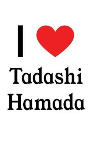 Cover of I Love Tadashi Hamada