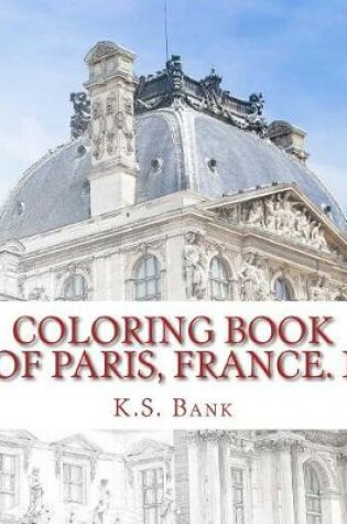 Cover of Coloring Book of Paris, France. I