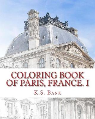 Book cover for Coloring Book of Paris, France. I