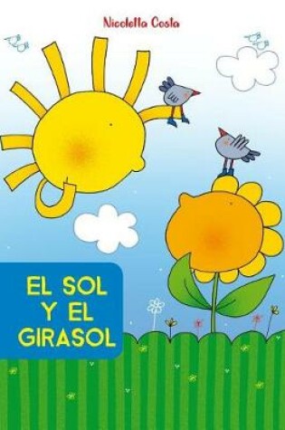 Cover of El Sol Y El Girasol