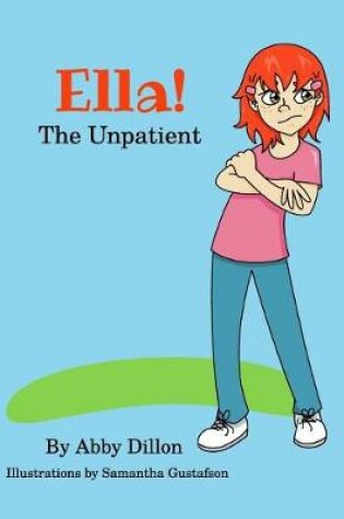 Cover of Ella the Unpatient