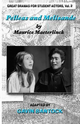 Book cover for PELLEAS AND MELISANDE, by Maurice Maeterlinck, Adapted by Gavin Bantock