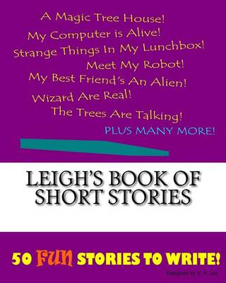 Cover of Leigh's Book Of Short Stories