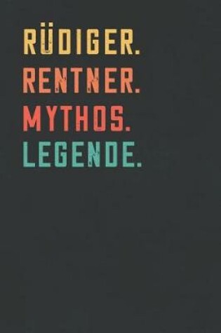 Cover of Rudiger. Rentner. Mythos. Legende.