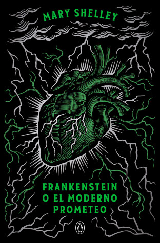 Book cover for Frankenstein o el moderno Prometeo (edición conmemorativa) / Frankenstein; Or, The Modern Prometheus