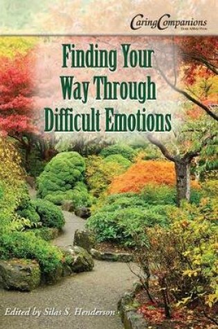 Cover of Finding Your Way Through Difficult Emotions