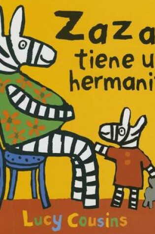 Cover of Zaza Tiene Un Hermanito
