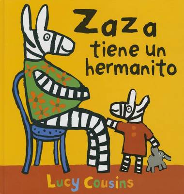 Book cover for Zaza Tiene Un Hermanito