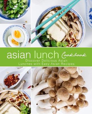 Book cover for Asian Lunch Cookbook