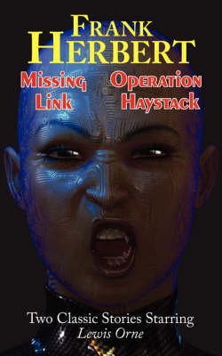 Book cover for Missing Link & Operation Haystack - Two Classic Stories Starring Lewis Orne