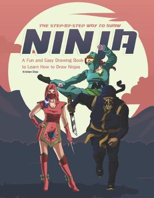 Cover of The Step-by-Step Way to Draw Ninja