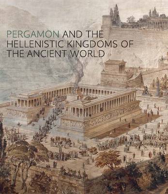 Book cover for Pergamon and the Hellenistic Kingdoms of the Ancient World