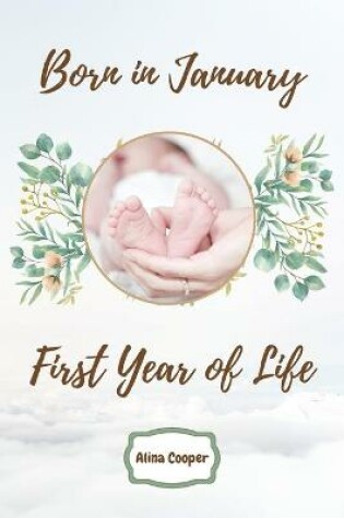 Cover of Born in January First Year of Life