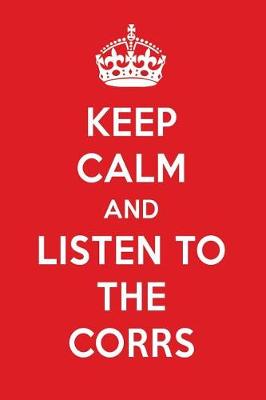 Book cover for Keep Calm and Listen to the Corrs