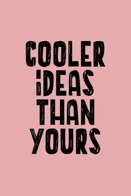 Book cover for Cooler Ideas Than Yours
