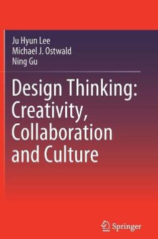 Cover of Design Thinking: Creativity, Collaboration and Culture