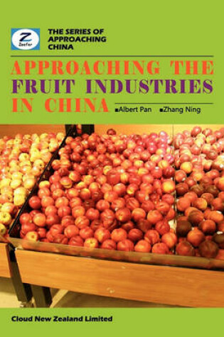 Cover of Approaching the Fruit Industries in China