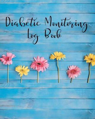 Book cover for Diabetic Monitoring Log Book