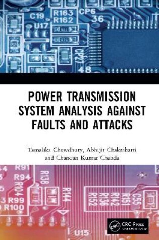 Cover of Power Transmission System Analysis Against Faults and Attacks