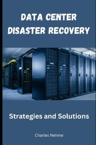 Cover of Data Center Disaster Recovery