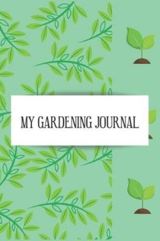 Cover of My Gardening Journal
