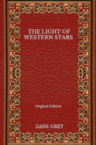 Cover of The Light Of Western Stars - Original Edition