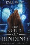 Book cover for The Orb of Binding